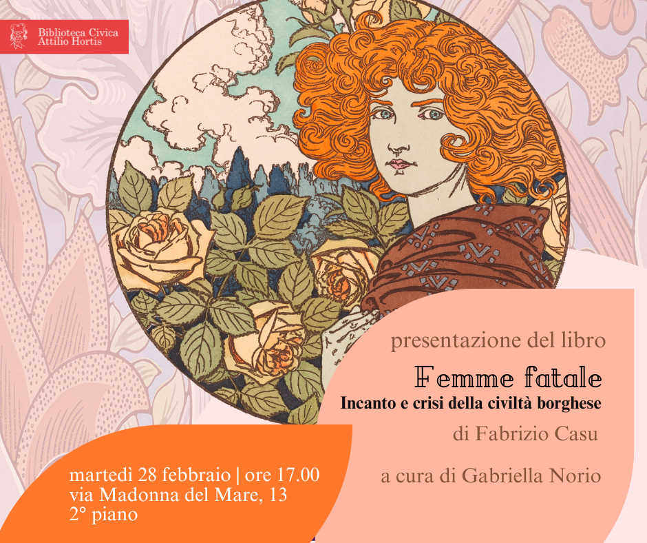 BIBLIOTECA HORTIS _ presentazione libro "Femme fatale" _ 28 febbraio ore 17