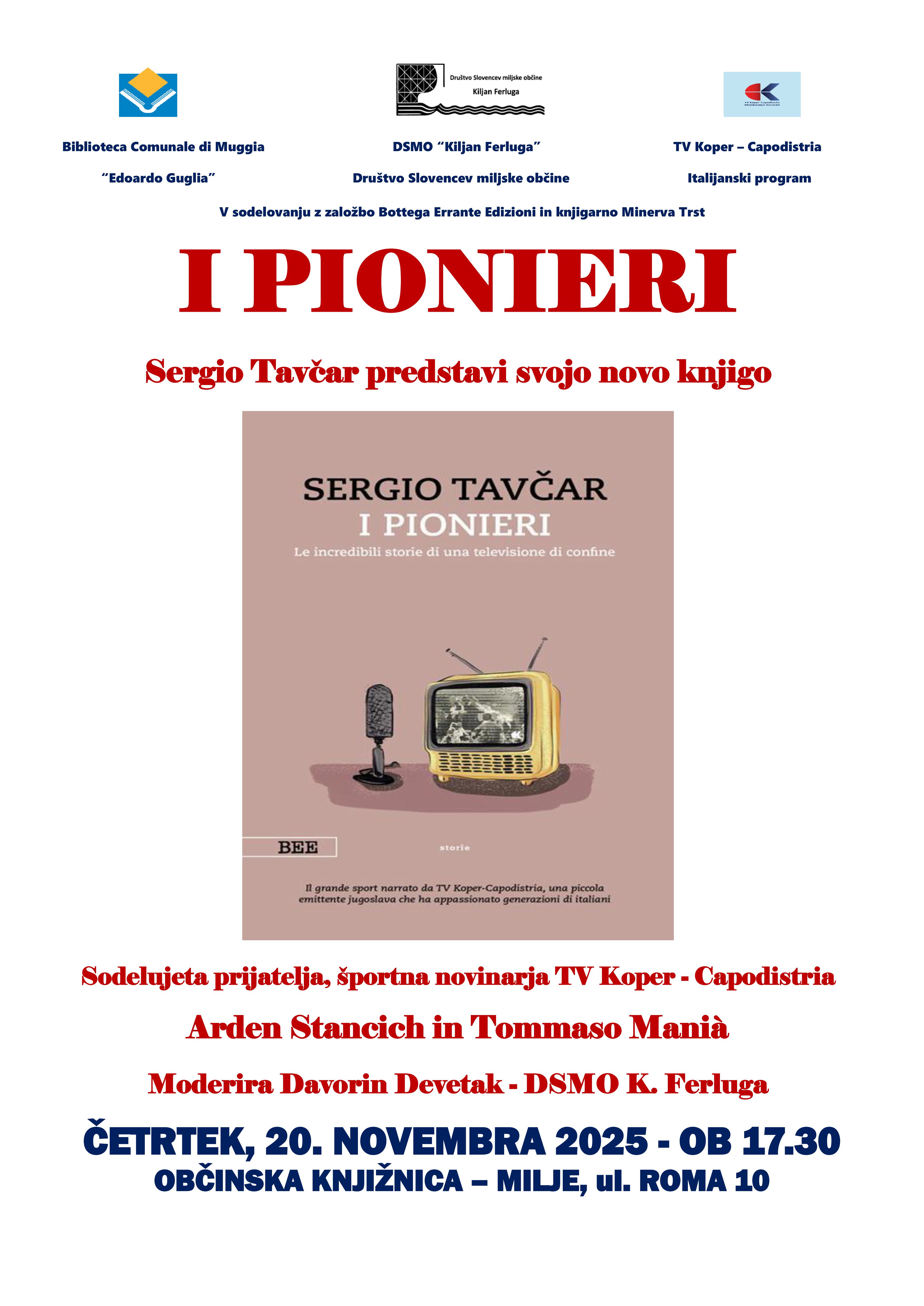 Presentazione del libro " I pionieri" di Sergio Tavčar
