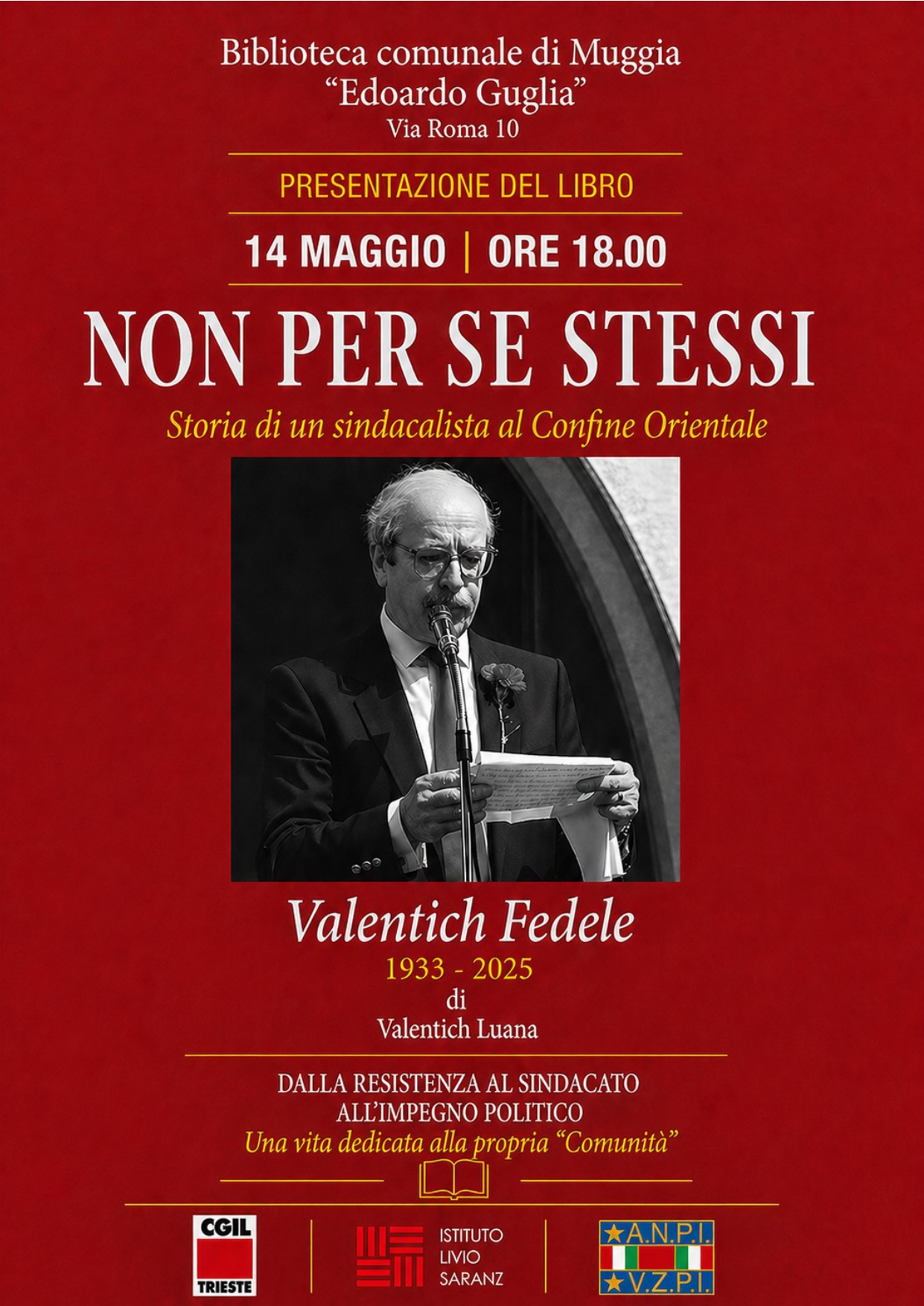 Presentazione del libro "Non per se stessi, storia di un sindacalista al Confine Orientale"